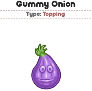 洋葱软糖（Gummy Onion）